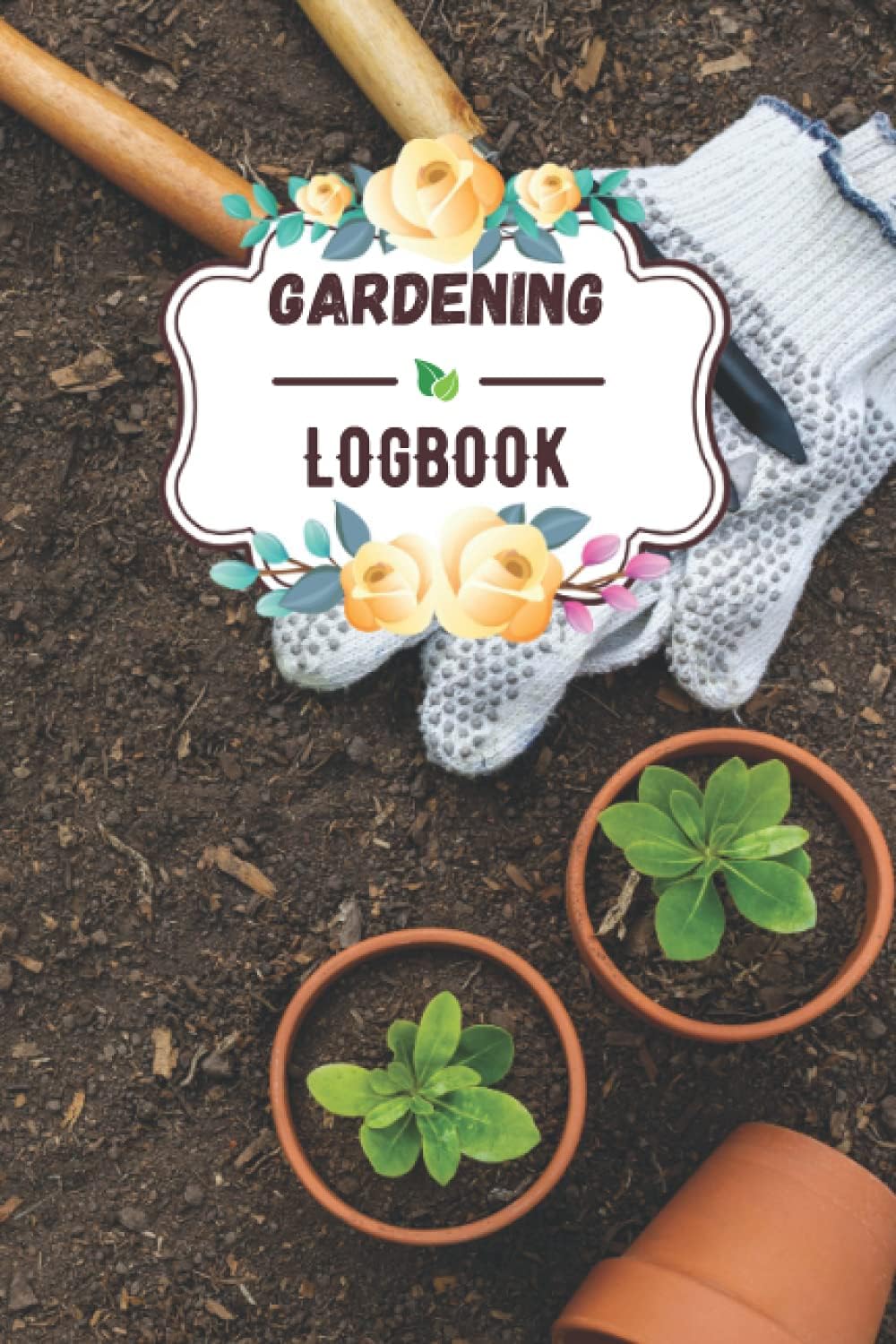 Guardening Logbook: Observation Gift For Gardeners | Plants Profiles and Layout Design