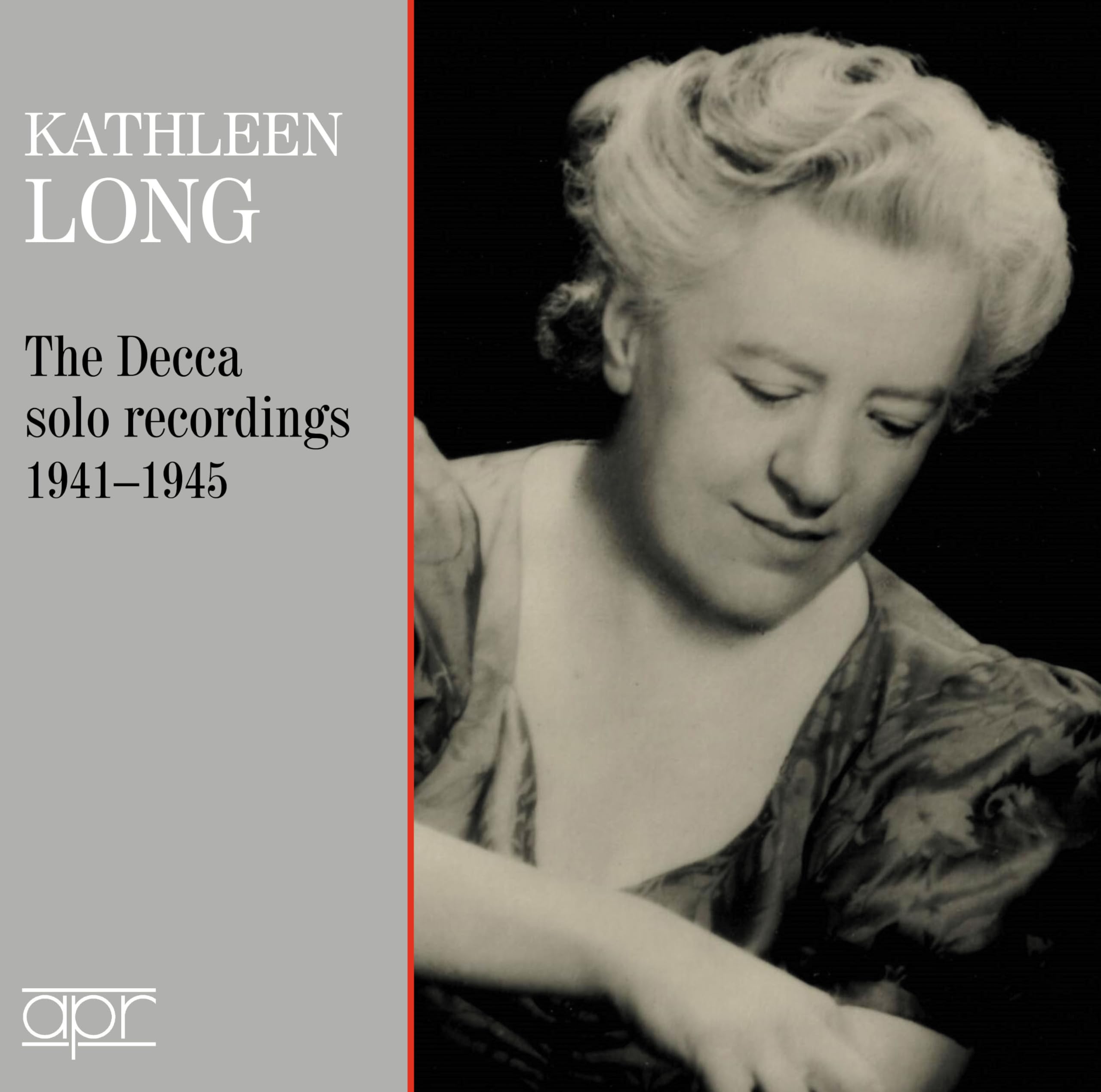 APR_6041 Kathleen Long - the Complete Decca Solo Recordings 1941-1945 Kathleen