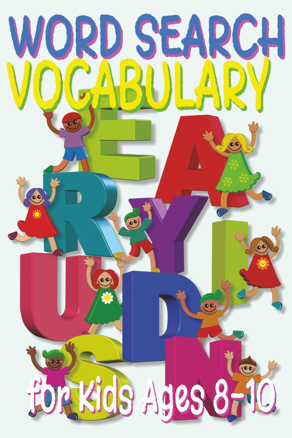 Vocabulary Word Search for Kids Ages 8-10: Fun Brain Games to Boost Reading, Spelling and Language Skills (English Vocabulary and Grammar Word Search for Kids Ages 8–10)