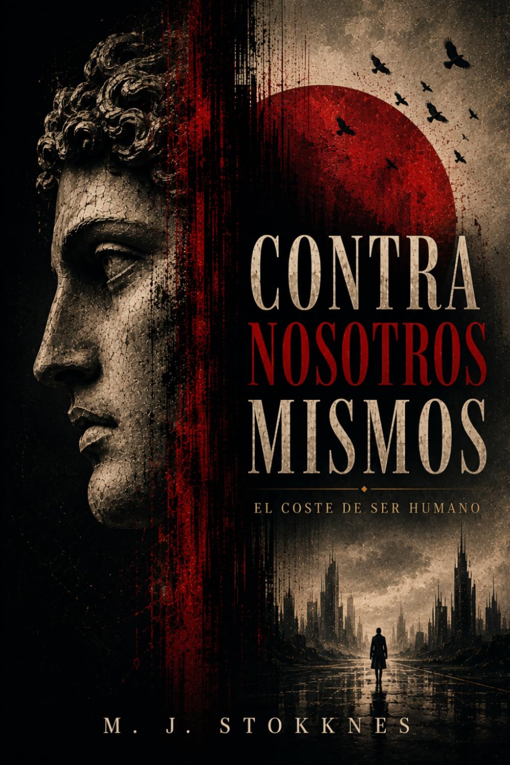 Contra Nosotros Mismos: El coste de ser humano