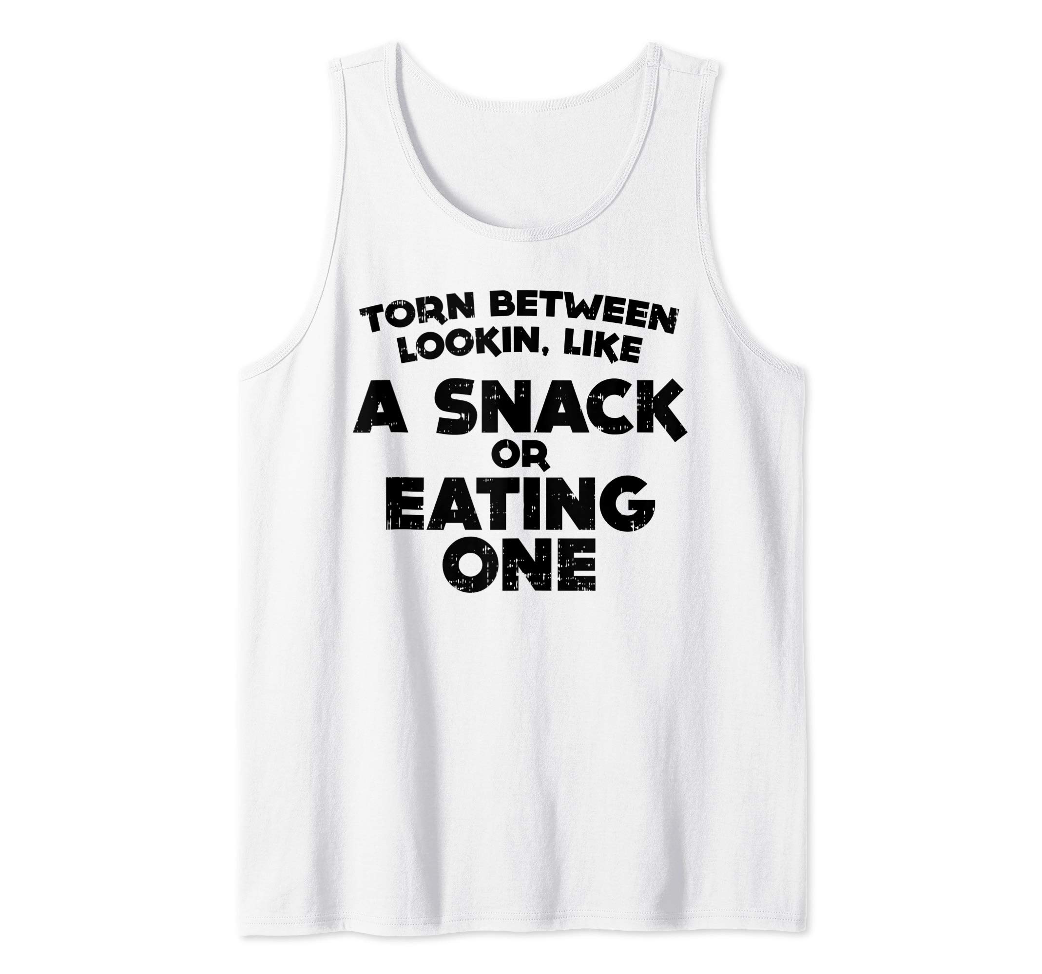 Torn Between Wanting A Snack Funny Gym Workout Fitness Gift Tank Top