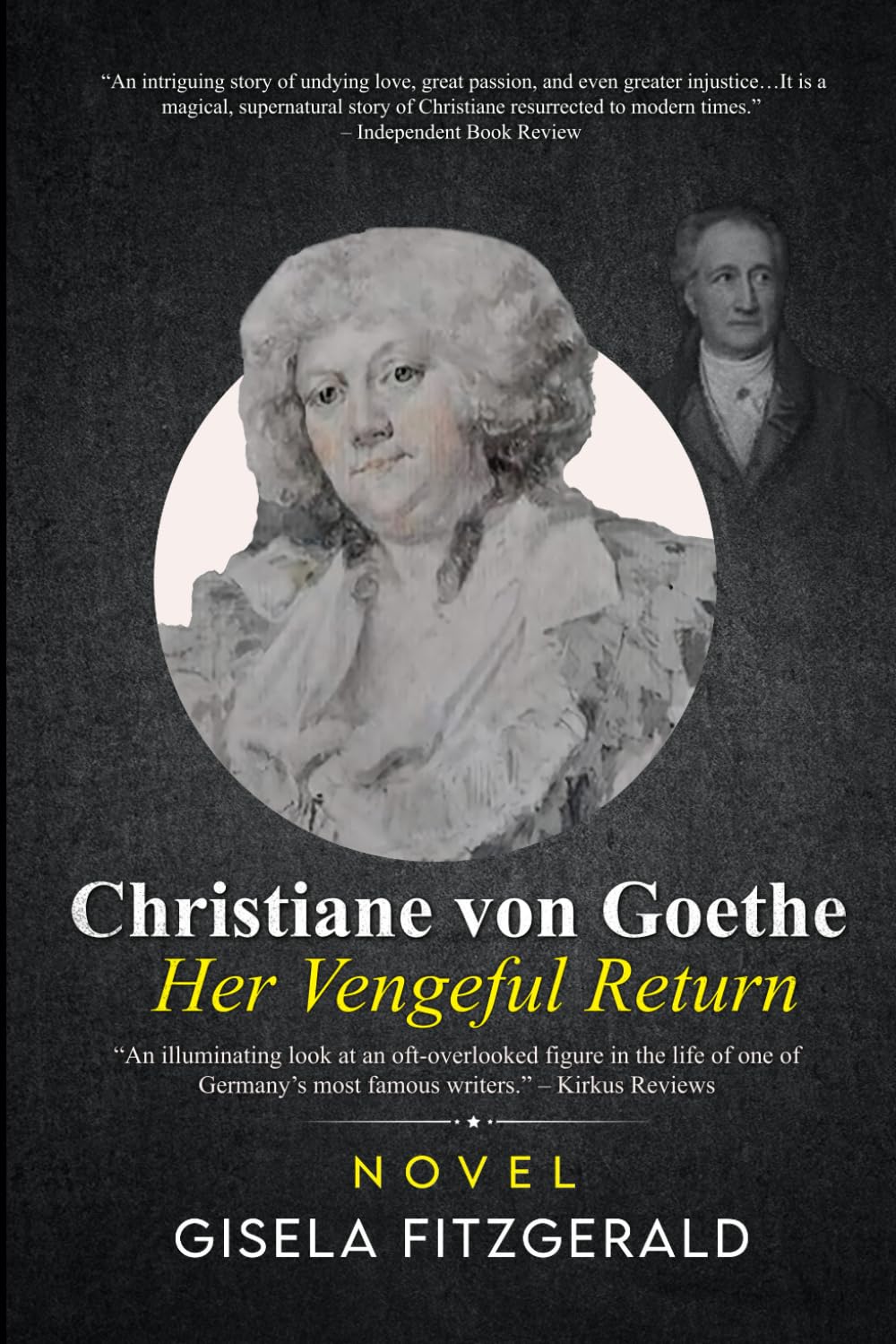 Christiane von Goethe: Her Vengeful Return