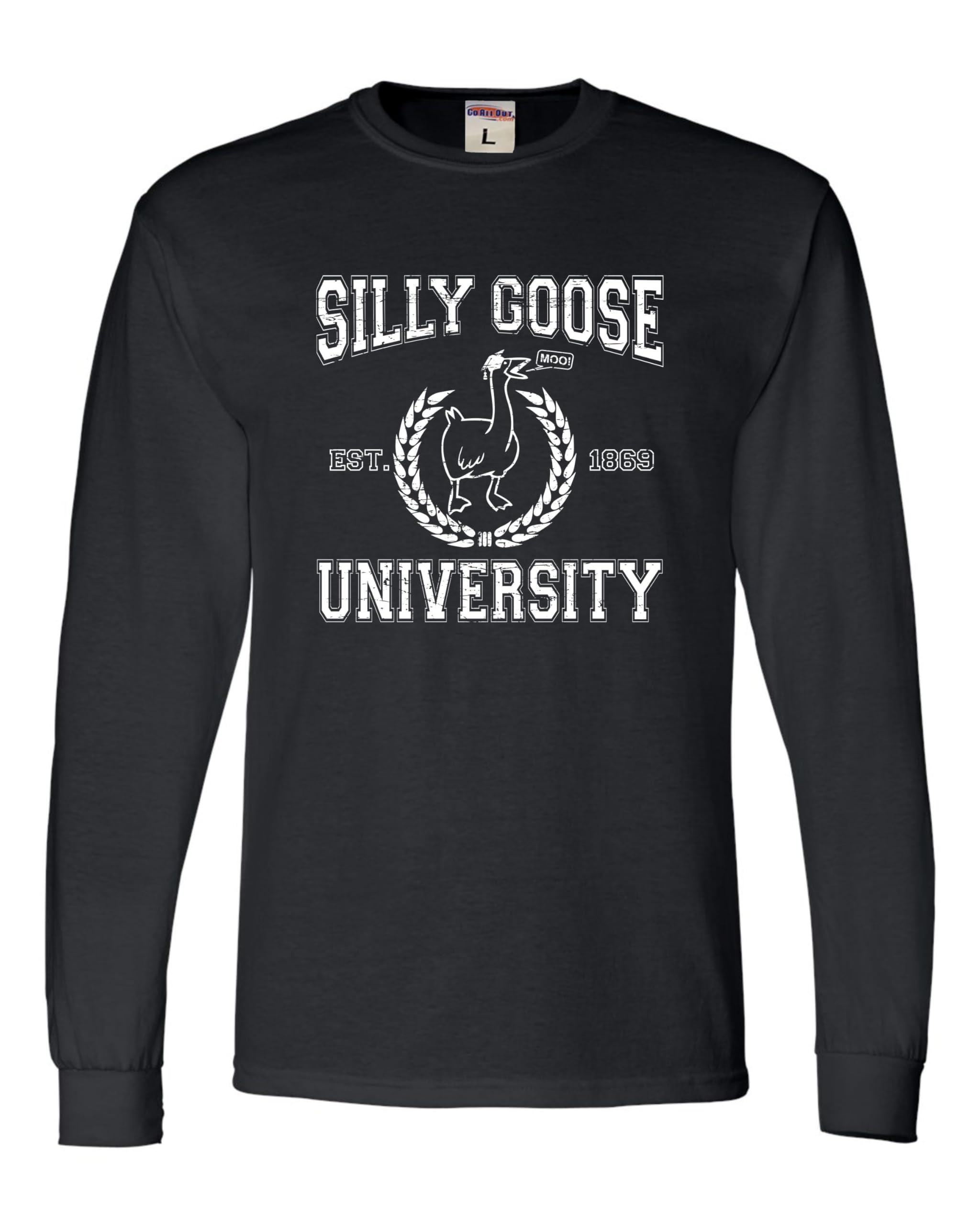 Go All Out Silly Goose University Funny Novelty Gift Idea Mens Long Sleeve T-Shirt
