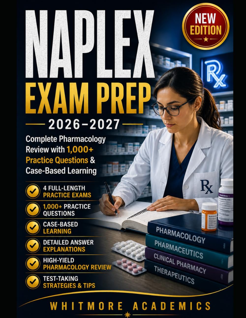 NAPLEX EXAM PREP 2026–2027: Complete Pharmacology Review with 1,000+ Practice Questions & Case-Based Learning