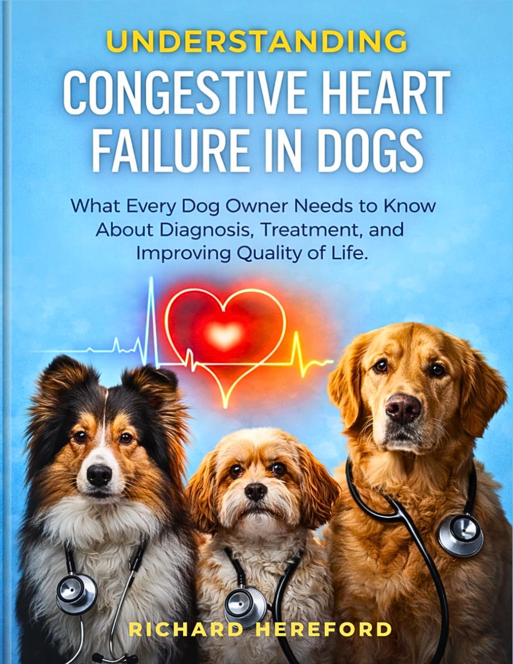 UNDERSTANDING CONGESTIVE HEART FAILURE IN DOGS      Paperback – Large Print, March 14, 2026