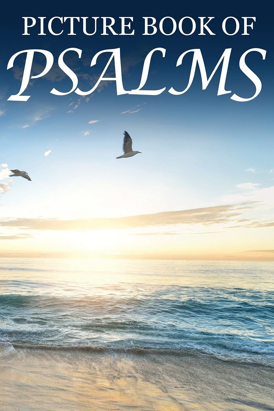 Picture Book of Psalms: For Seniors with Dementia [Large Print Bible Verse Picture Books]: 1 (Religious Activities for Seniors with Dementia)