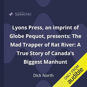 Mad Trapper of Rat River Audiobook by Dick North episode artwork