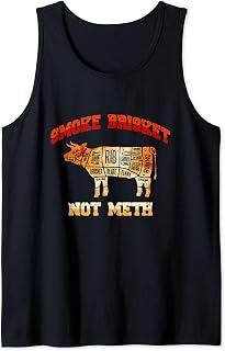 Smoke Brisket Not Meth Smoking BBQ Cow Meat Smoker Gift Tank Top