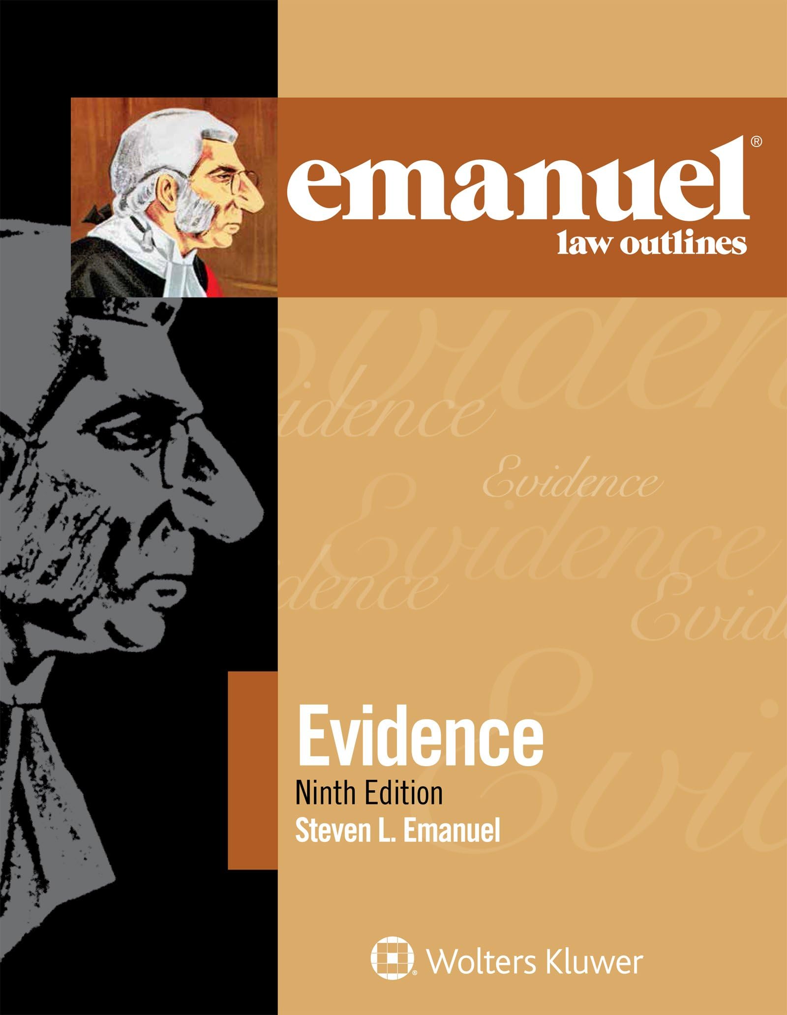 Emanuel Law Outlines for Evidence