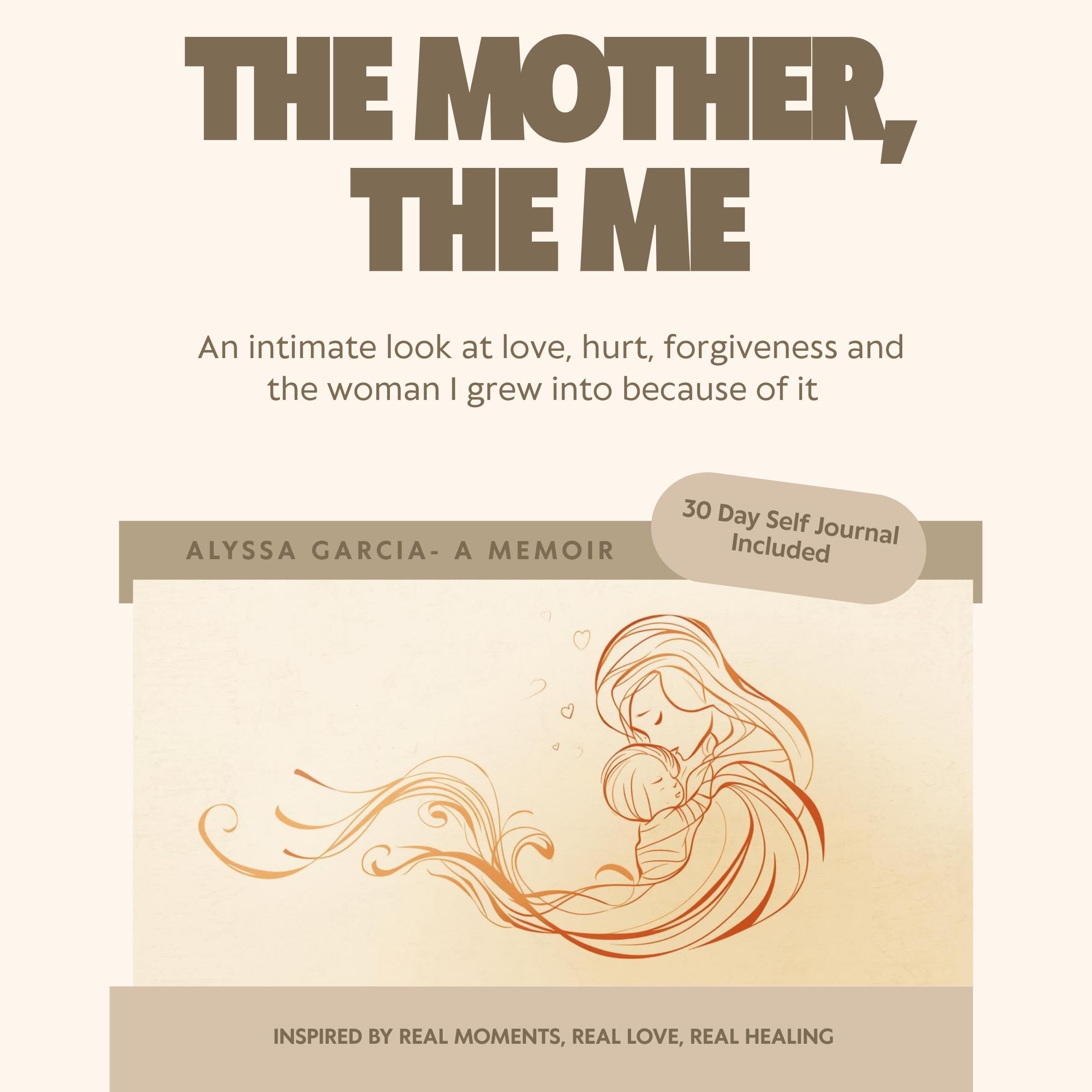The Mother, The Me: Alyssa Garcia Memoir