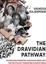 Hurst Co Publishers Ltd The Dravidian Pathway The Dravida Munnetra Kazhagam (DMK) and the Politics of Transition in South India.