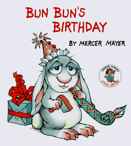 Bun Bun's Birthday (Little Critter Storybooks): Mayer, Mercer