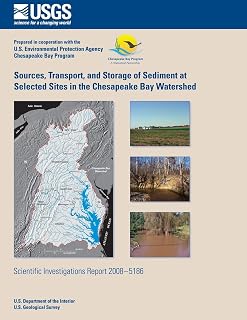 Sources, Transport, and Storage of Sediment at Selected Sites in the Chesapeake Bay Watershed