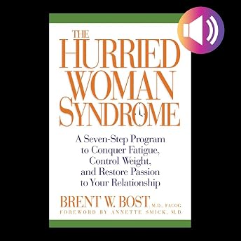 The Hurried Woman Syndrome Audiobook by Brent W. Bost episode artwork