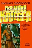  Der Mars-Krieger: Die ganze Michael-Kane-Saga in einem Band