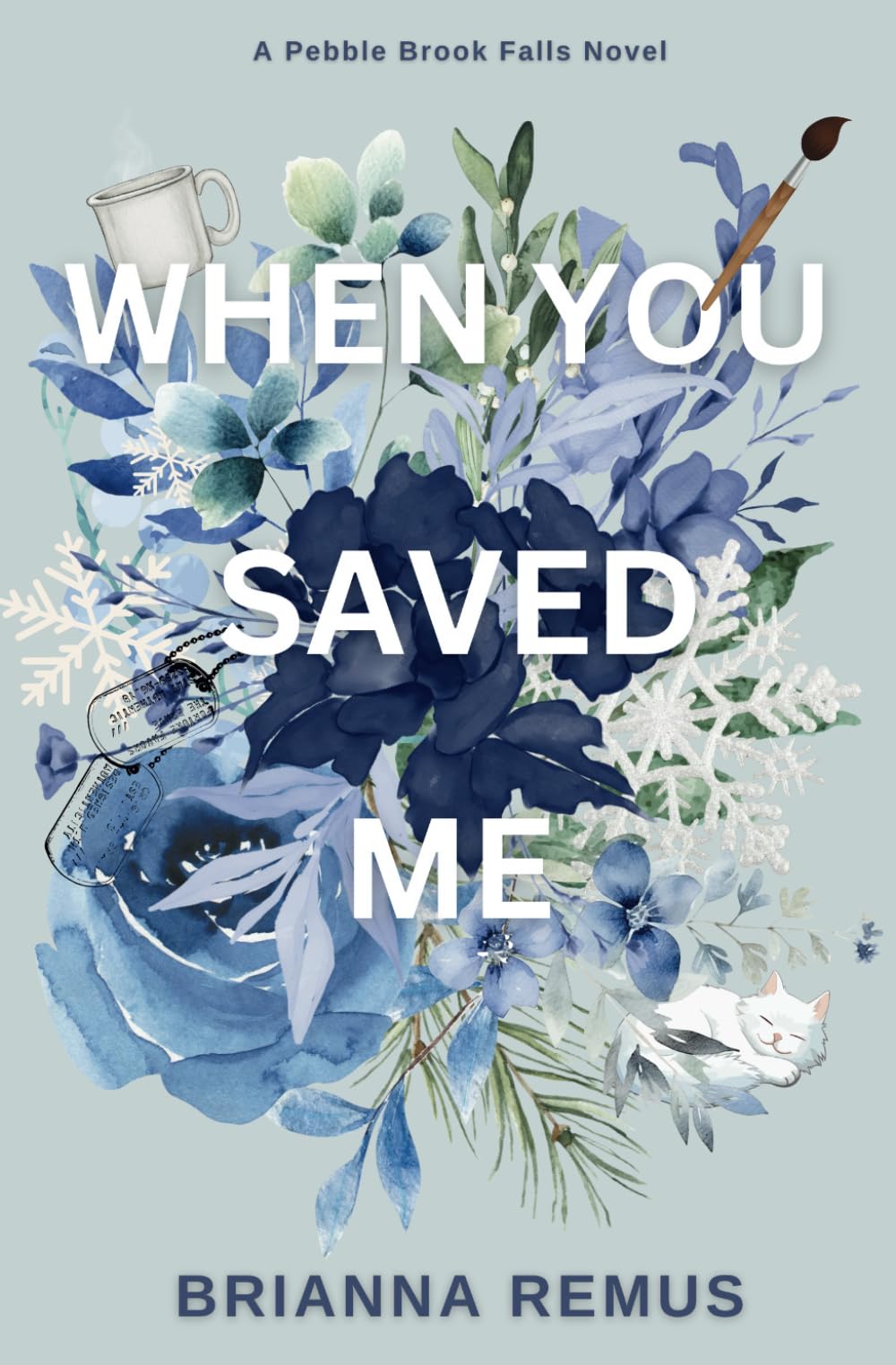 When You Saved Me (Discreet Cover) (Pebble Brook Falls)