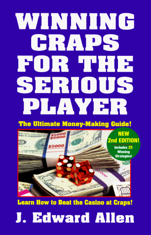 Winning Craps For The Serious Player