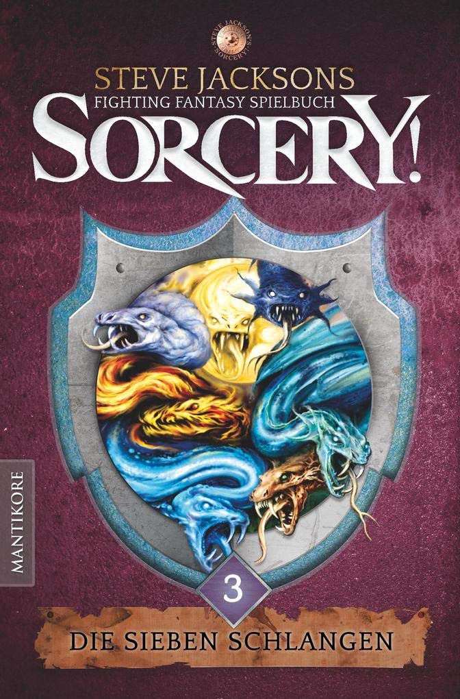 Sorcery! Die Sieben Schlangen: Ein Fighting-Fantasy Spielbuch von Steve Jackson (German Edition)