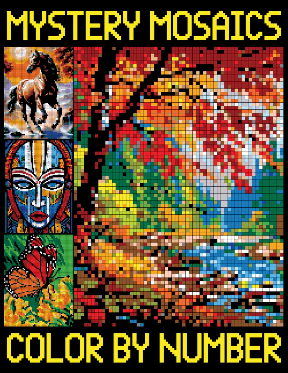 Mystery Mosaics Color By Number: Simple Quest Designs for Adults and Kids to Relaxation (Pixel Art Challenges to Reveal Hidden Images)
