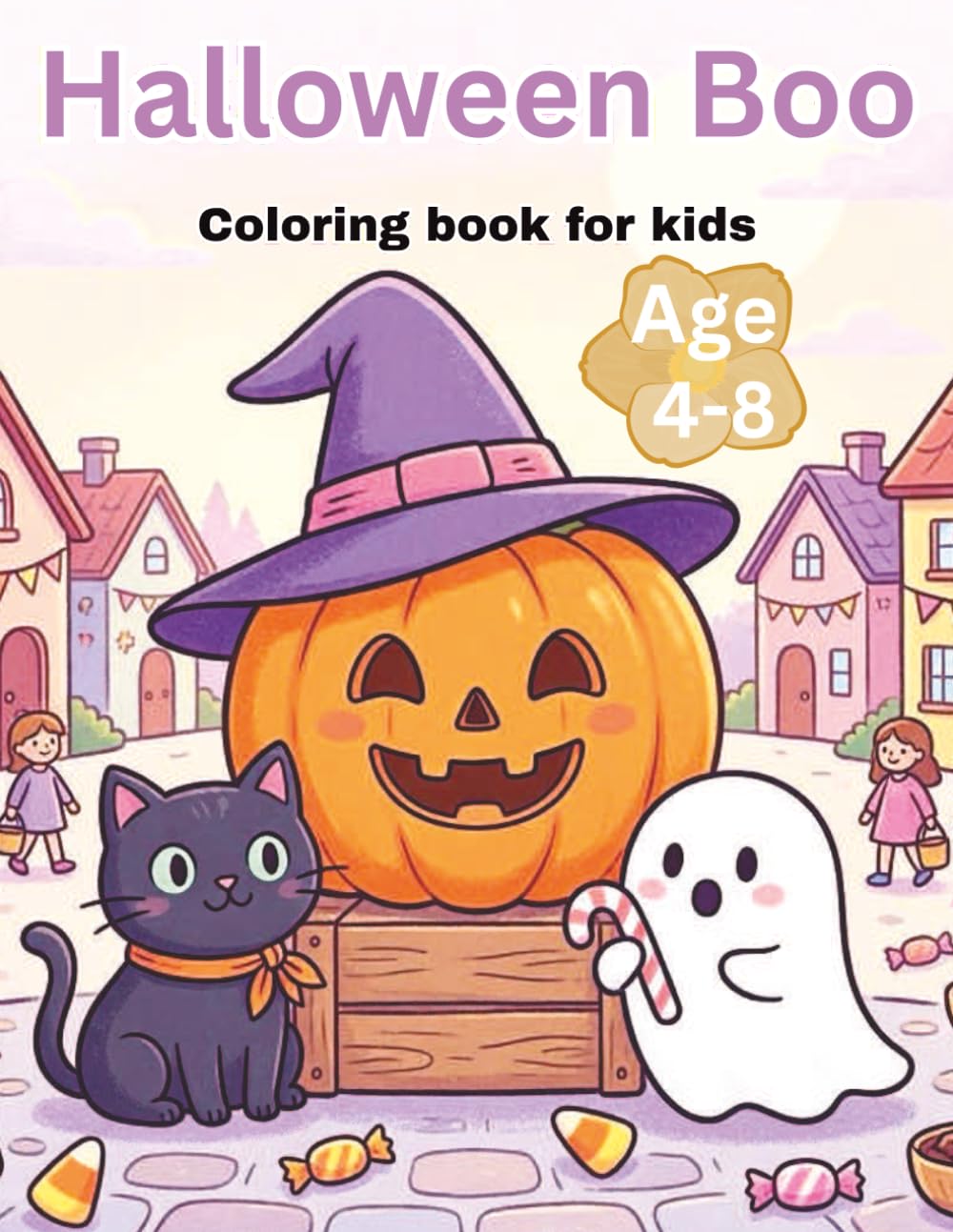 Spooky & Cute Halloween Coloring Book for Kids Ages 4-8: 50+ Fun Coloring Pages with Pumpkins, Ghosts, Witches, Bats & More - The Perfect Halloween Activity Book for Boys and Girls!