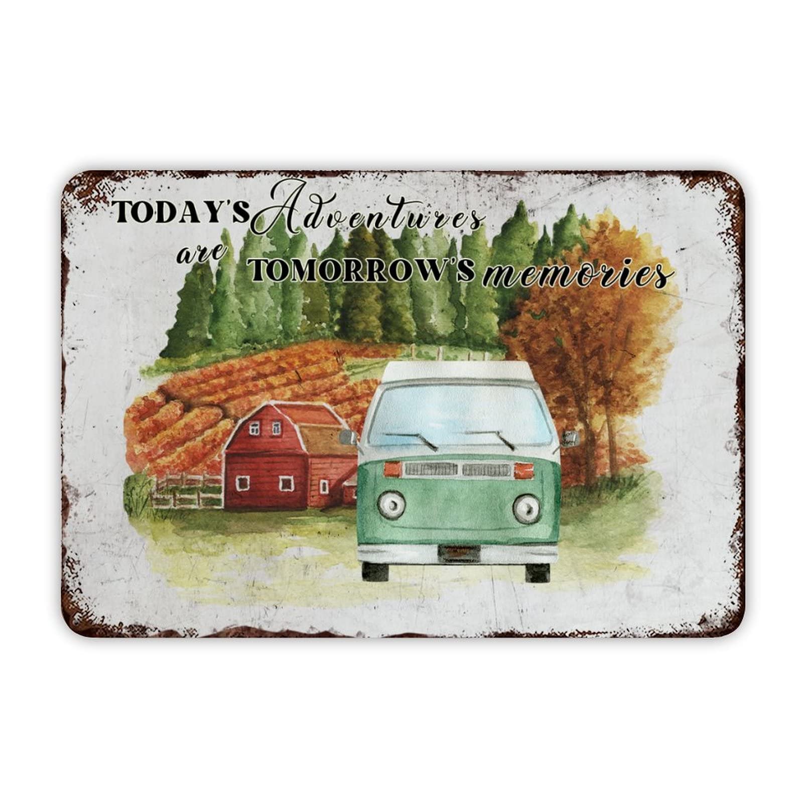 ENEDNATE Today's Adventures are Tomorrow's Memories Camping Metal Tin Sign 12x8 inch Iron Poster Painting Tin Sign for Cafe Bar Pub Home Beer Decoration