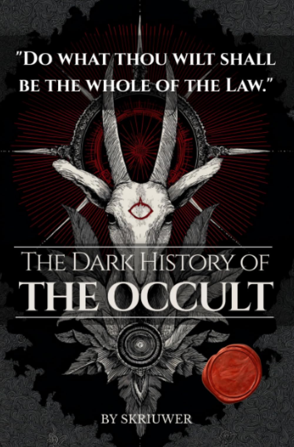 The Dark History of the Occult