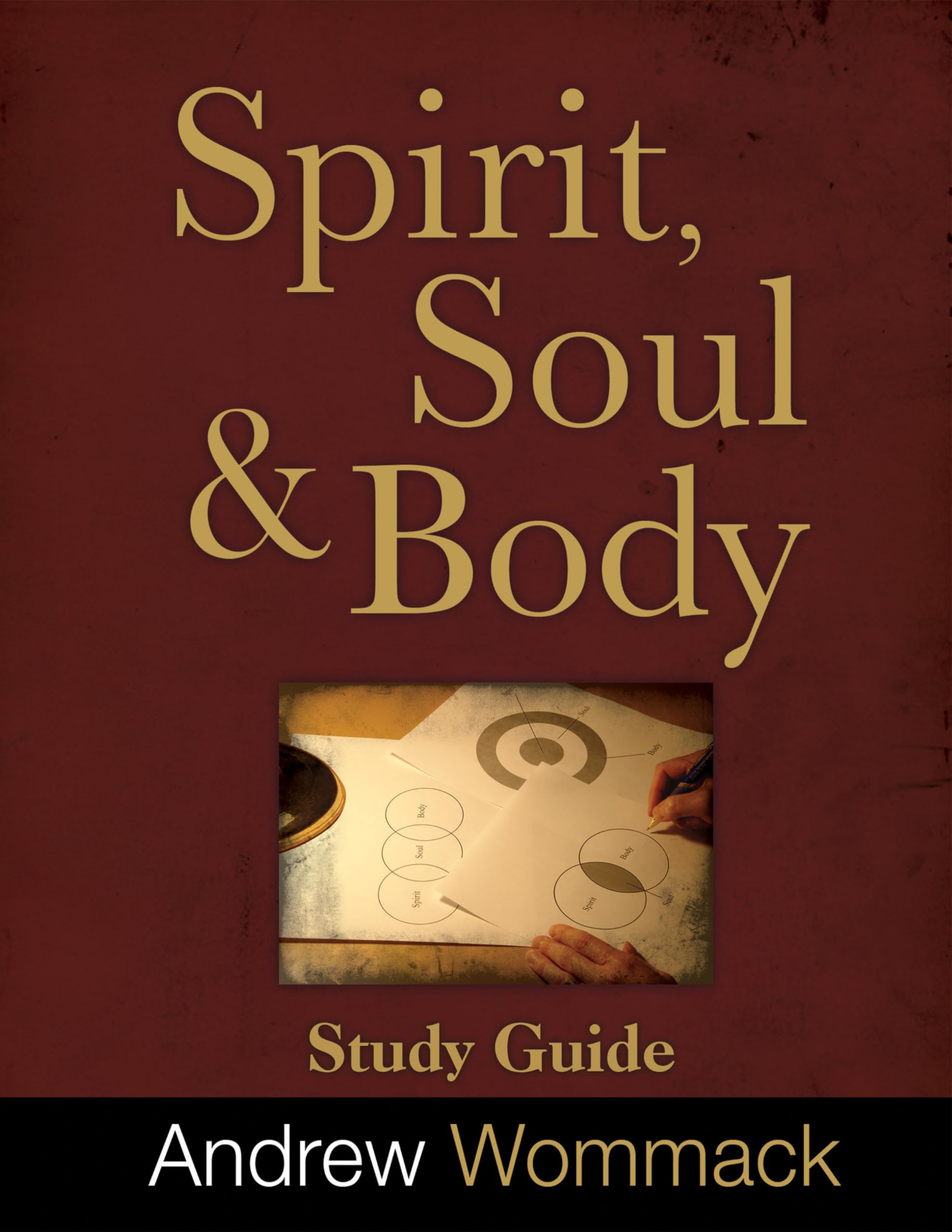 Spirit, Body, and Soul Study Guide