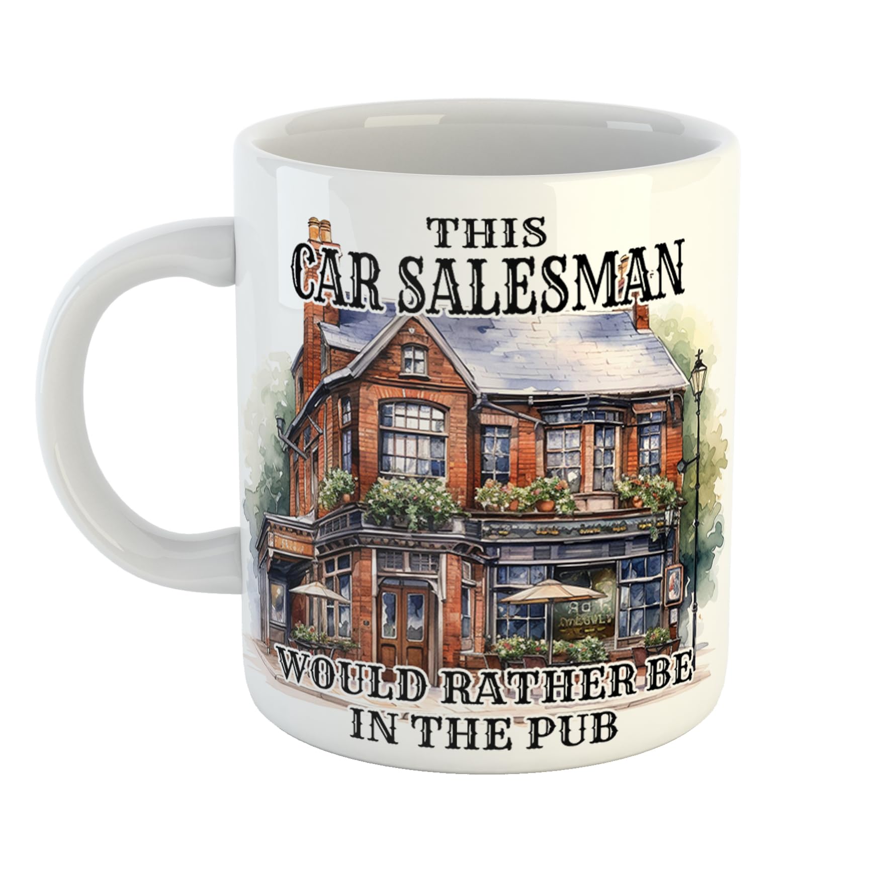 This Car Salesman Would Rather Be in The Pub Mug Gift for Office or Home, 11 oz Ceramic Mug, Secret Santa