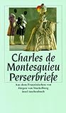 Perserbriefe - Charles-Louis de Montesquieu Übersetzer: Jürgen Frhr. von Stackelberg 