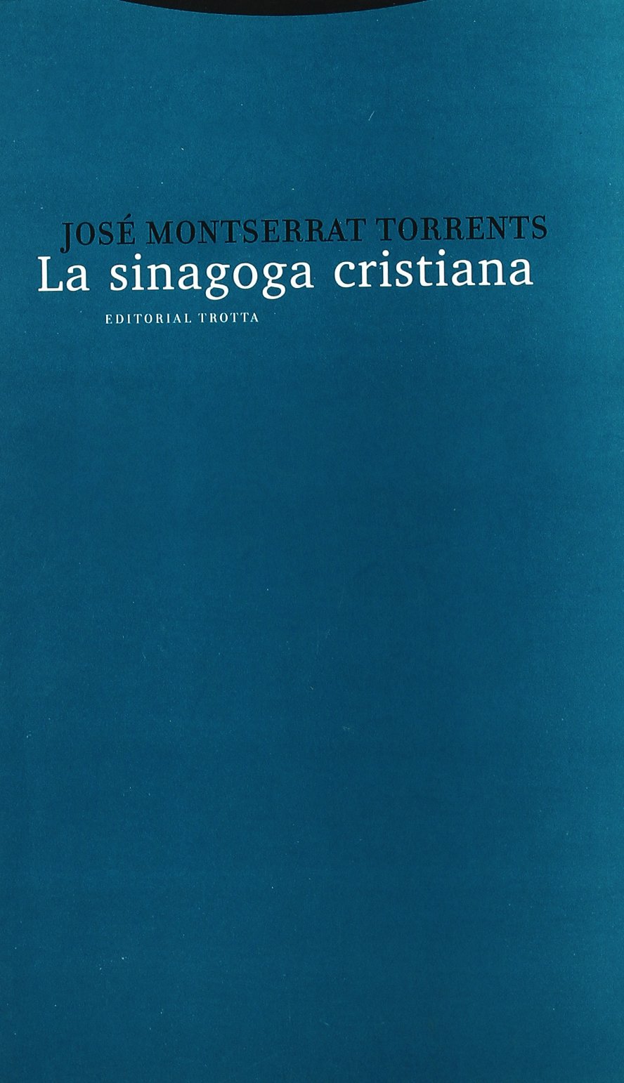 La sinagoga cristiana (Estructuras y Procesos. Religión)
