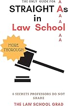 STRAIGHT As in Law School: 8 secrets professors do not share