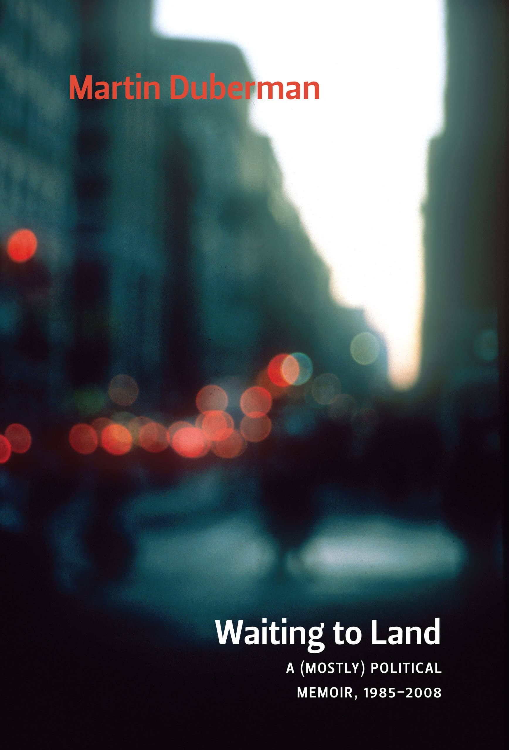 Buy Waiting To Land: A (Mostly) Political Memoir, 1985-2008 — BookShops.in