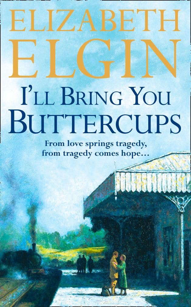I’ll Bring You Buttercups, Fiction, Paperback, Elizabeth Elgin