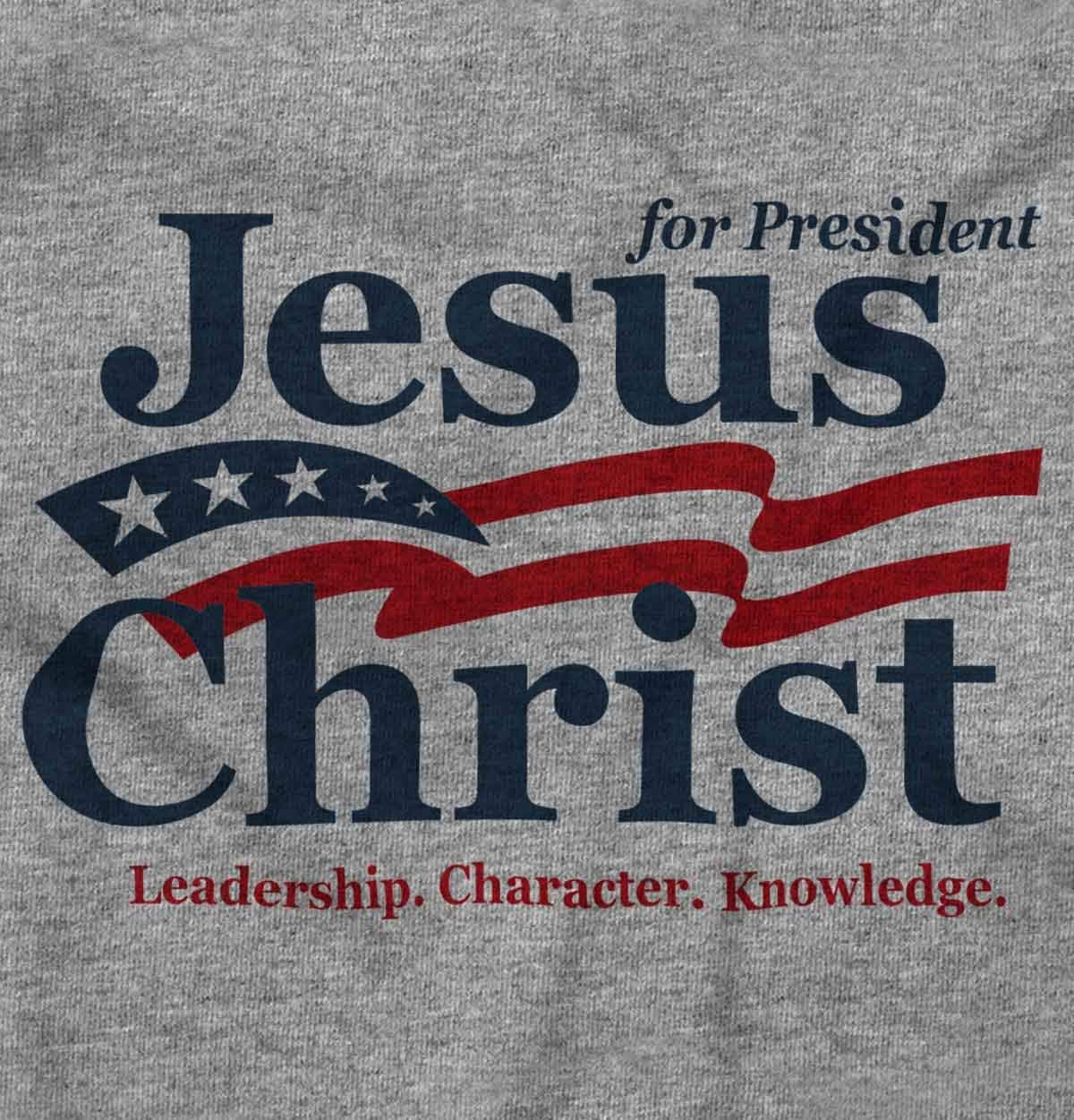 Jesus Christ for President Funny Graphic T Shirt Men or Women