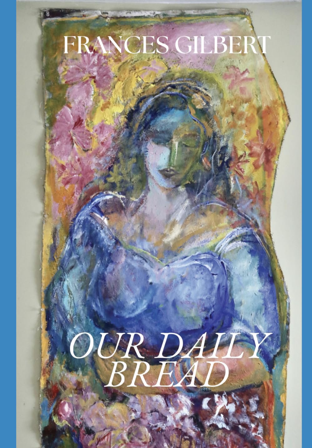 Our Daily Bread