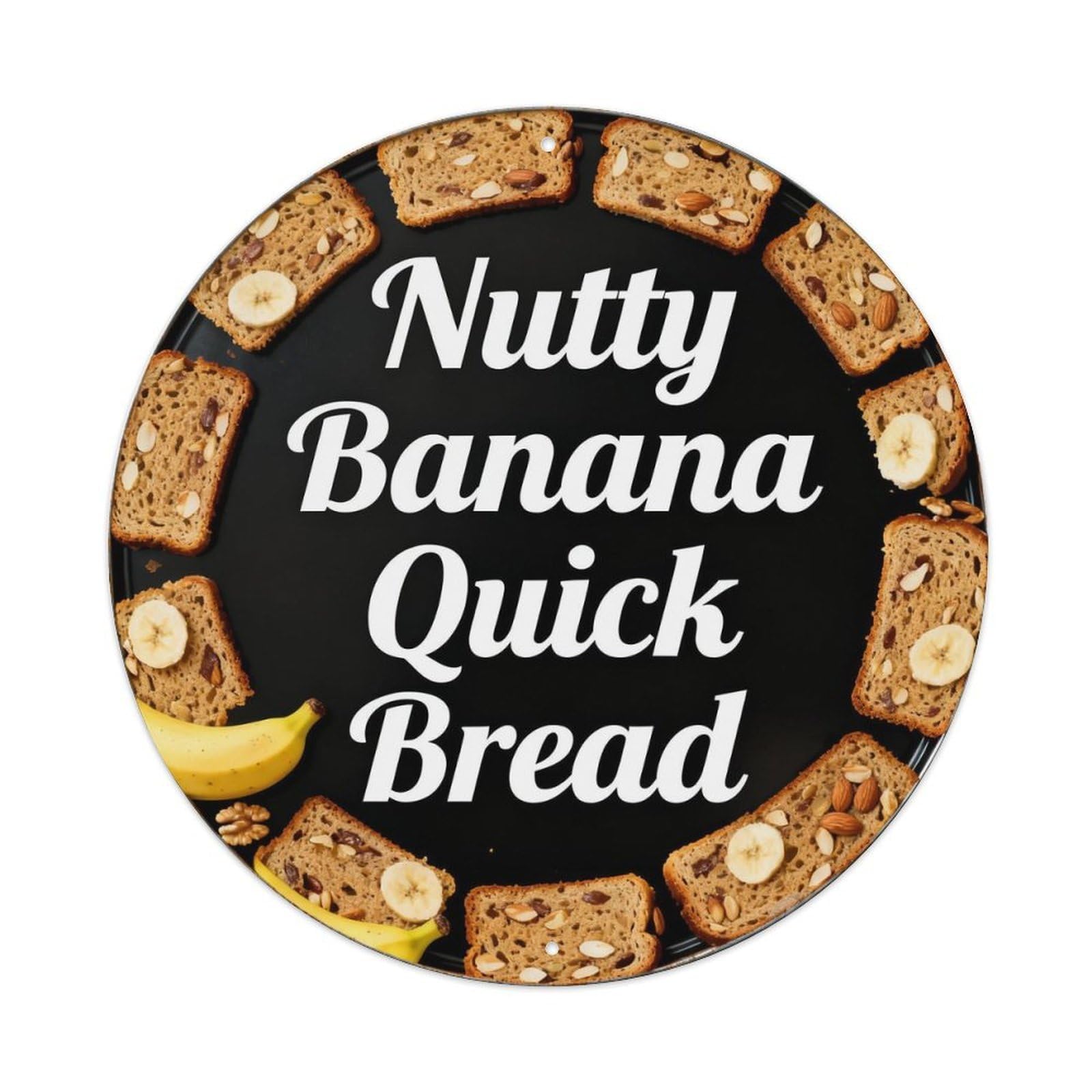 Nutty Banana Quick Bread Metal Tin Sign Plaque