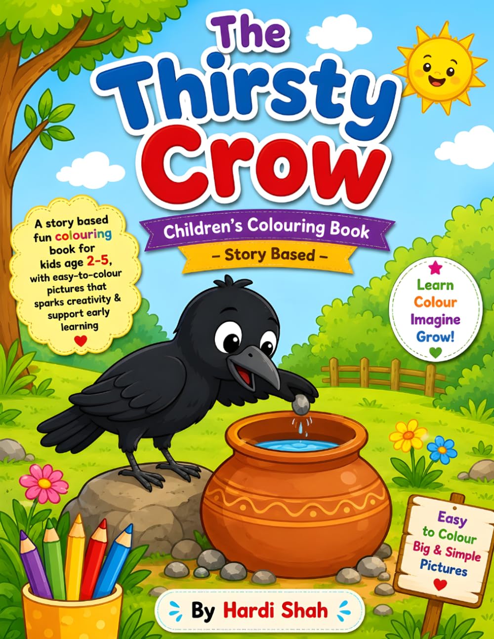 The Thirsty Crow Coloring Book for Kids Ages 2-5: Fun Story-Based Coloring Pages for Toddlers & Preschoolers | Easy and Cute Animal Illustrations with Moral Learning