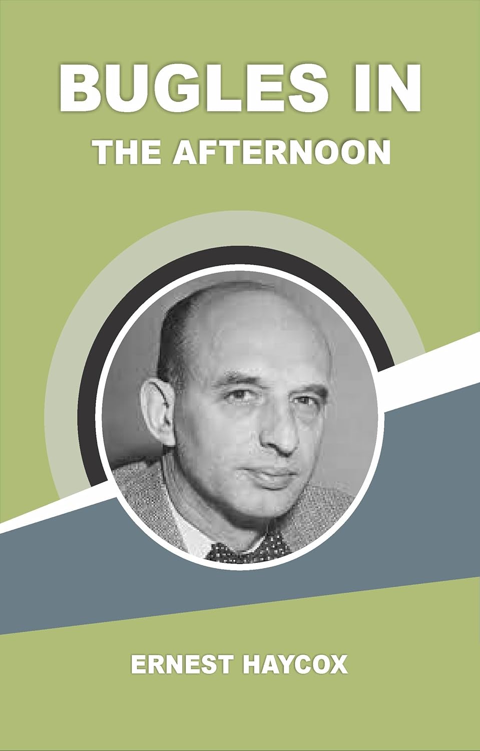 Bugles in the Afternoon Kindle edition by Ernest Haycox. Literature