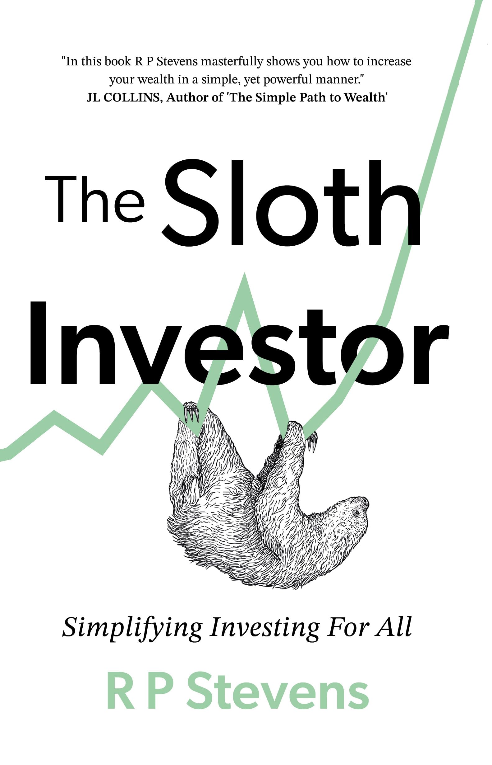 The Sloth Investor: Simplifying Investing for All