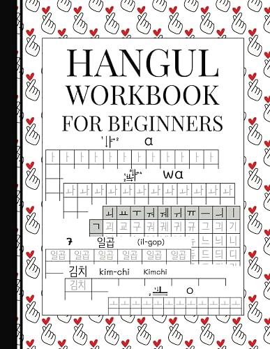 Hangul Workbook for Beginners: Master the Korean Alphabet with Comprehensive Lessons and Fun Exercises