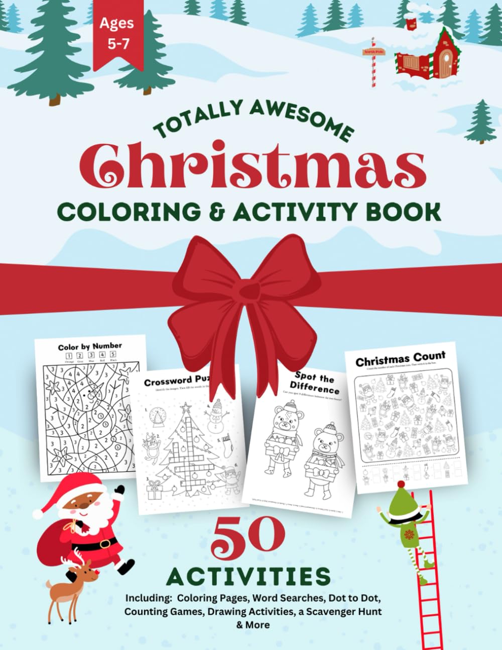 Totally Awesome Christmas Coloring & Activity Book: 50 Christmas Activities for Children Aged 5-7