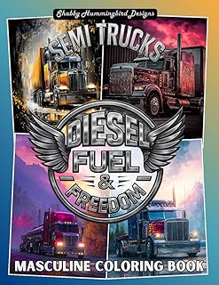 Semi Trucks: Diesel Fuel & Freedom (Masculine Coloring Book): Coloring Book for Men & Boys (Iron & Ink Masculine Coloring Series)