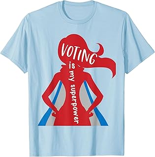 Women's Vote Shirt Voting Is My SuperPower T-Shirt