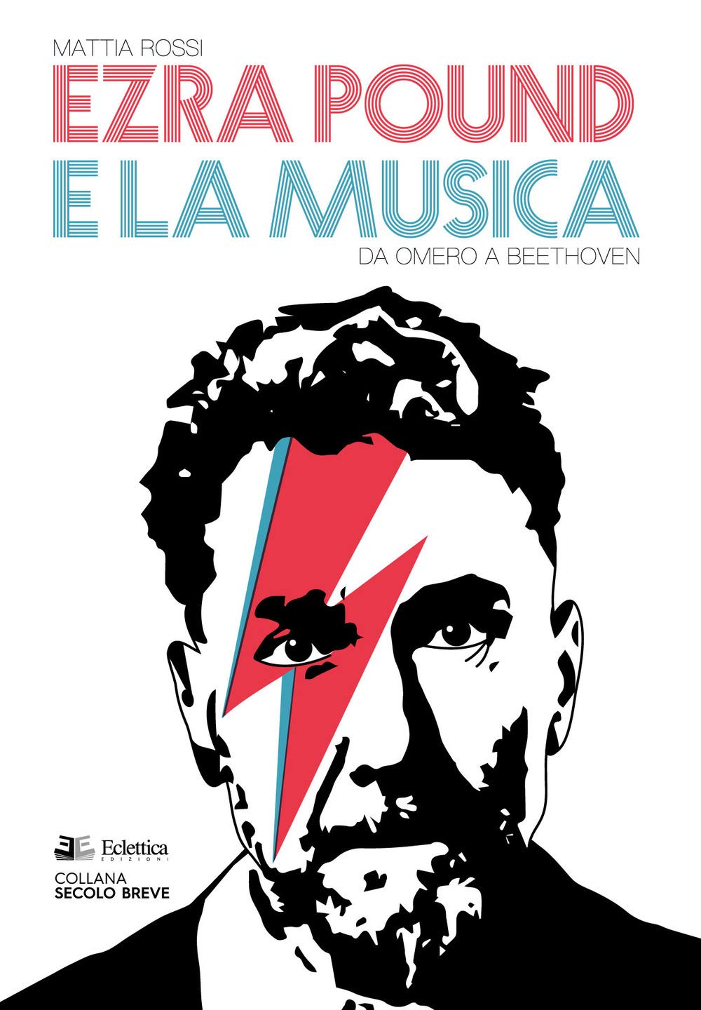 Ezra Pound E La Musica. Da Omero A Beethoven - 4