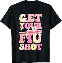 Groovy Retro Get Your Flu Shot Caregiver Vaccine Funny T-Shirt
