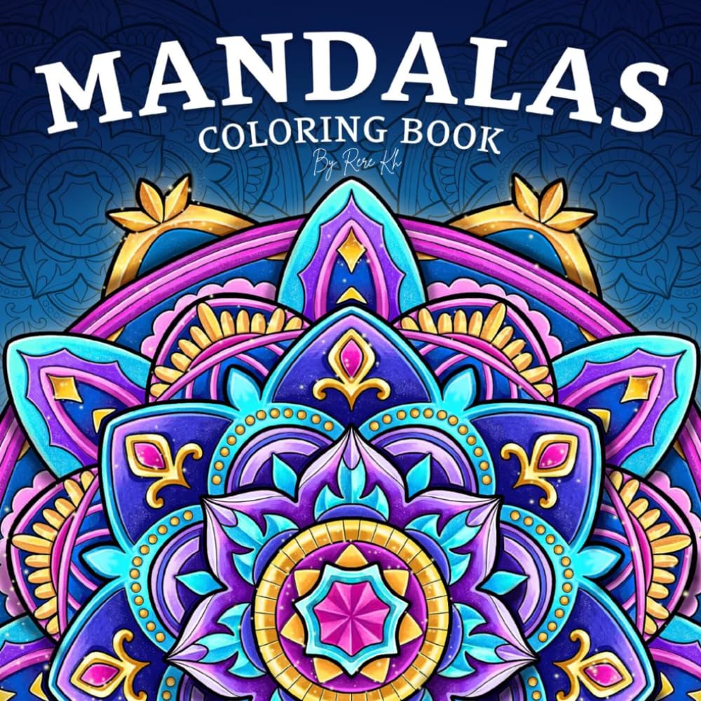 Mandala Coloring Book: Relaxing & Intricate Designs for Stress Relief and Mindfulness