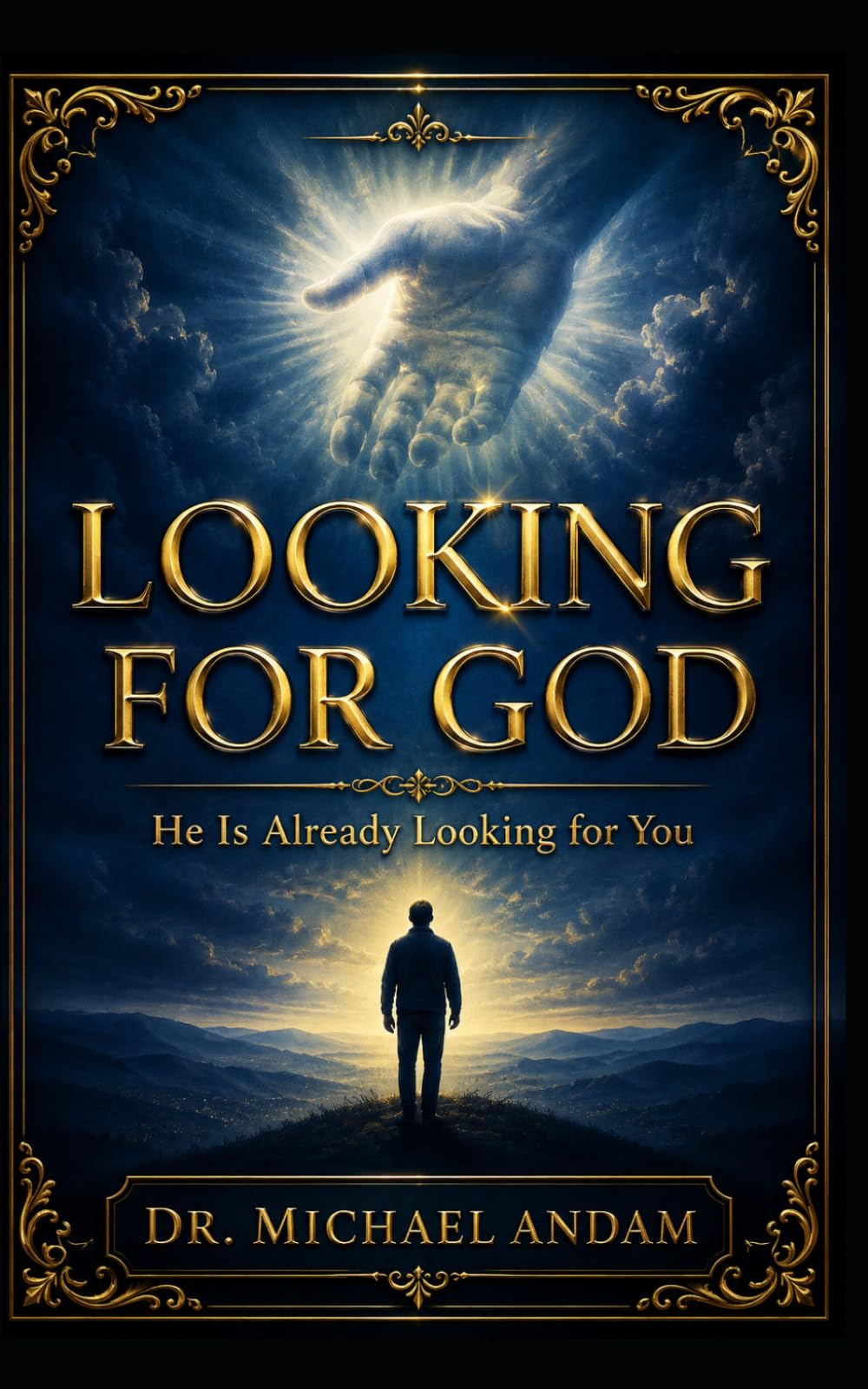 Looking for God: He Is Already Looking for You