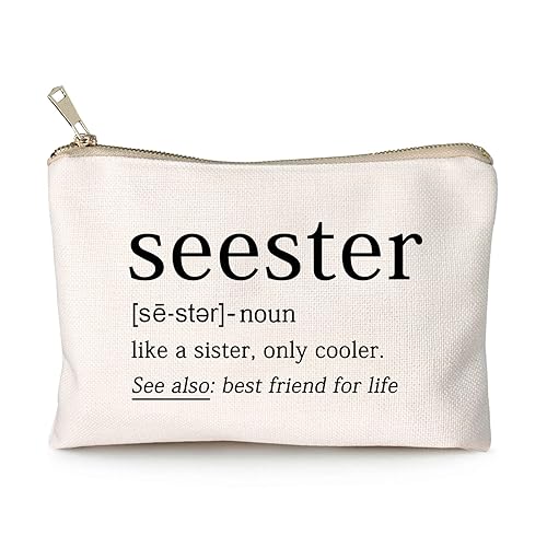 Seester Like A Sister Only Cooler Seester Definition Funny Sister Cosmetic Bag Best Friend Gift Bestie Makeup Bag Funny Saying Travel Bag Best