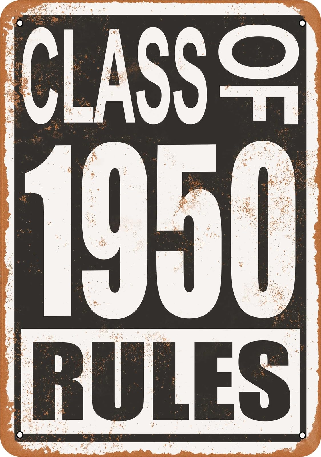 Miaomansenstore Metal Sign - Class Of 1950 Rules - Vintage Look Home Decor