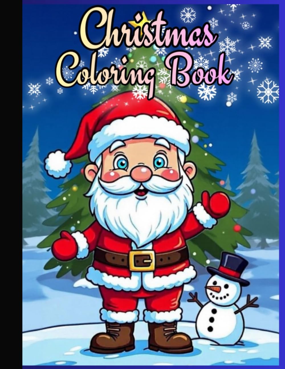 Christmas Coloring Book: Magical Holiday Fun for All Ages